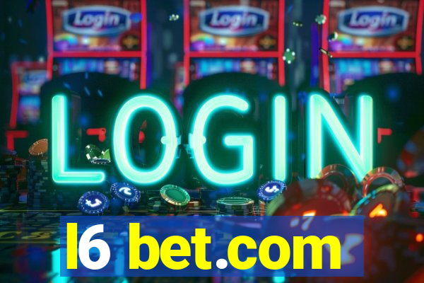 l6 bet.com